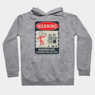 CIPS Vintage Sign - Electricity will kill you Hoodie